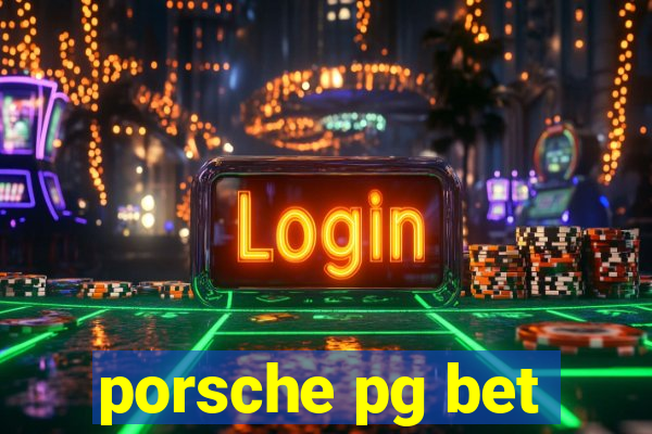 porsche pg bet